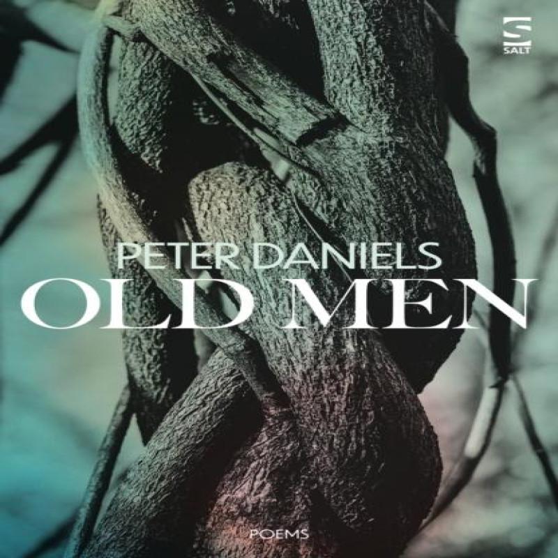 Old Men by Peter Daniels Paperback Book 9781784633172