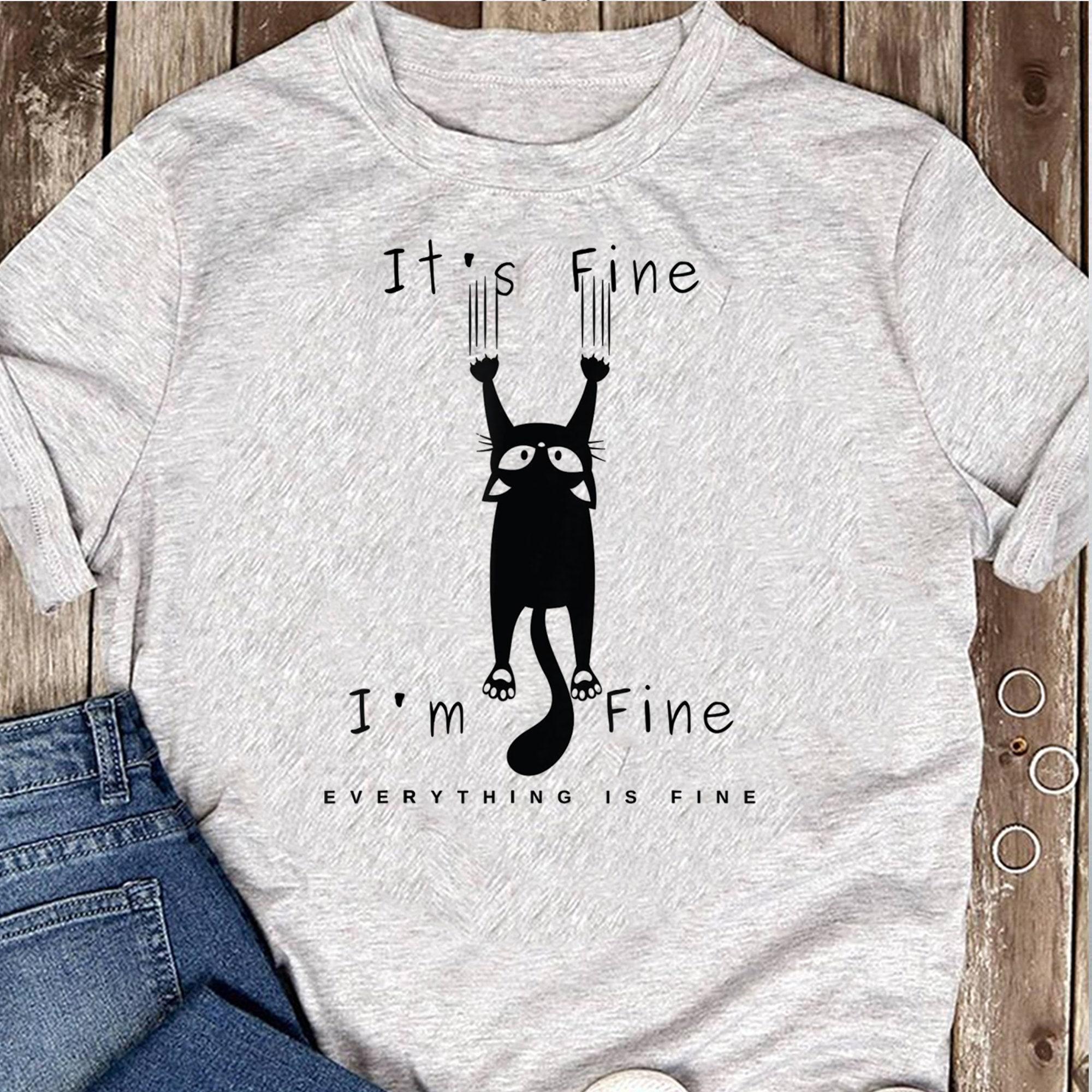 It s Fine I m Fine Everything Is Fine Funny Black Cat Lover Women T Shirts S серый