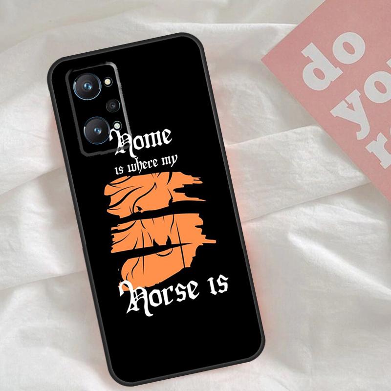 Home Is Where The Horse Is Case For Realme C75 C63 C61 C65 C67 C55 C51 C53 C35 C71 15 11 12 13 14 Pro Plus GT6 GT7 Pro