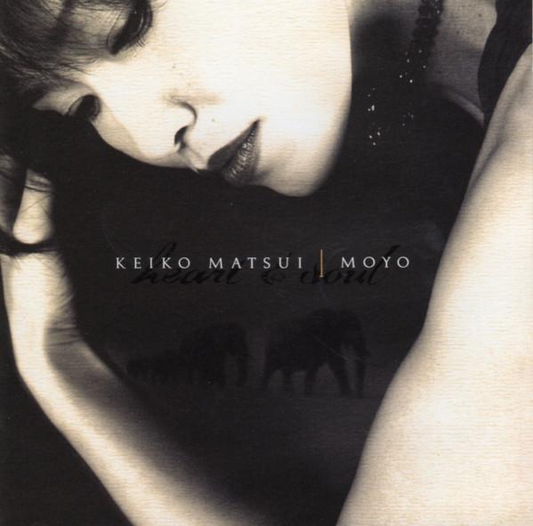 

CD KEIKO MATSUI - Moyo (Heart And Soul) 8266310479 Shout! Factory 2007 US Jazz Used