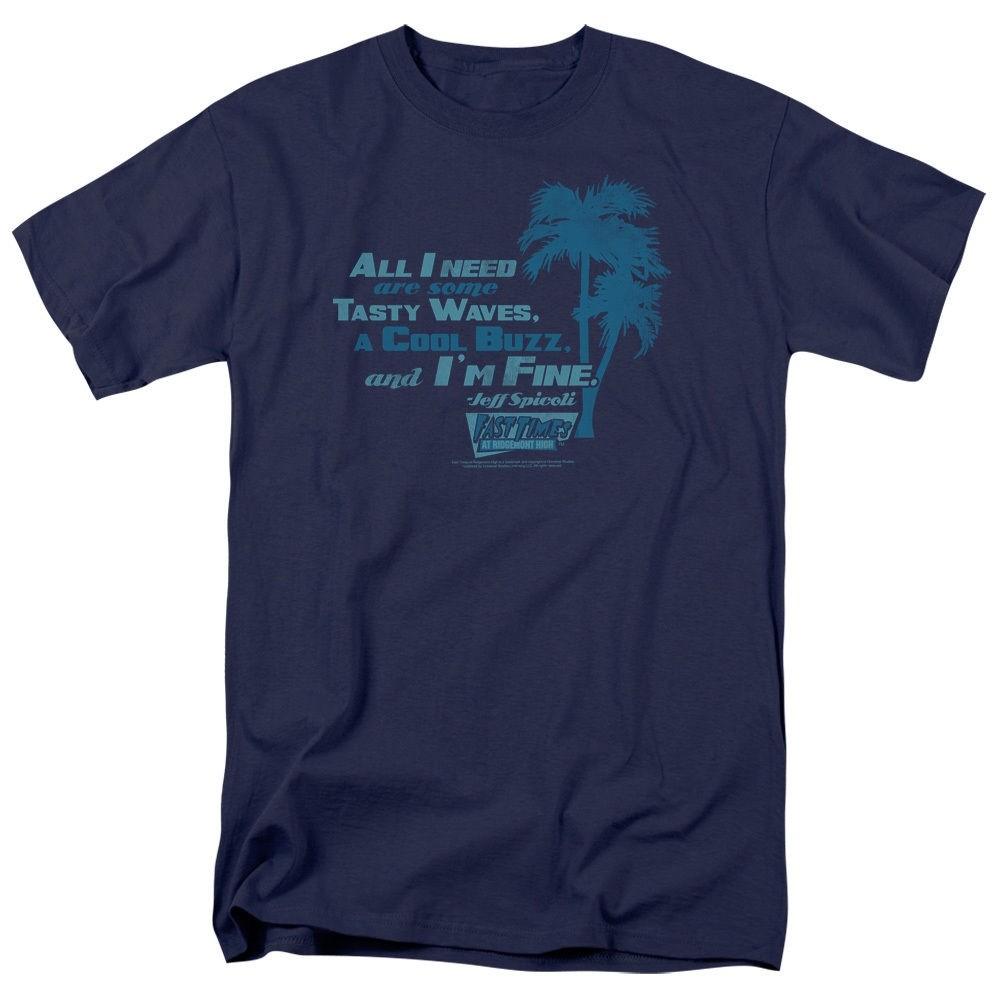 

Fast Times Ridgemont High All I Need T-Shirt Sizes S-4XL NEW L