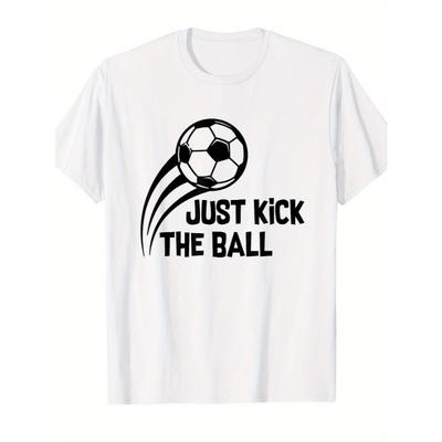 European Sizes Men'S Football T-Shirt Featuring a Print That Says "Just Kick The Ball". It'S a Training Shirt Suitable for Football Players