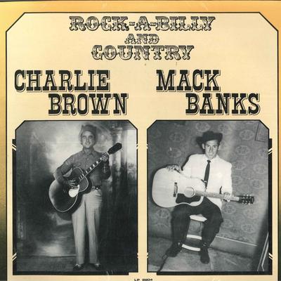 LP Record CHARLIE BROWN (38) & MACK BANKS - Rock-A-Billy And Country LP8804 White Label Rec 1978 Netherland Rock