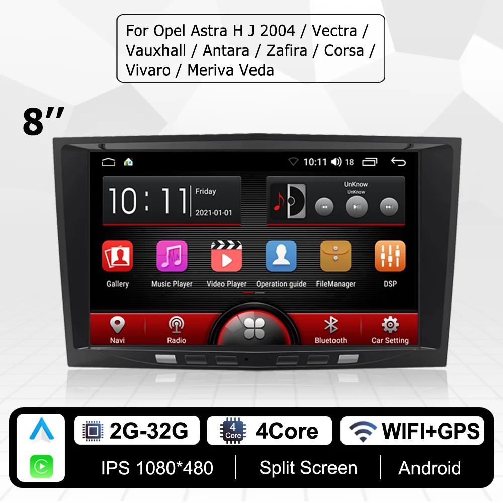 Radio Android Apple CarPlay de 8 inchi pentru Opel Astra HJ Vectra Vauxhall Antara Zafira Corsa CD Vivaro Meriva Veda Car Multimedia
