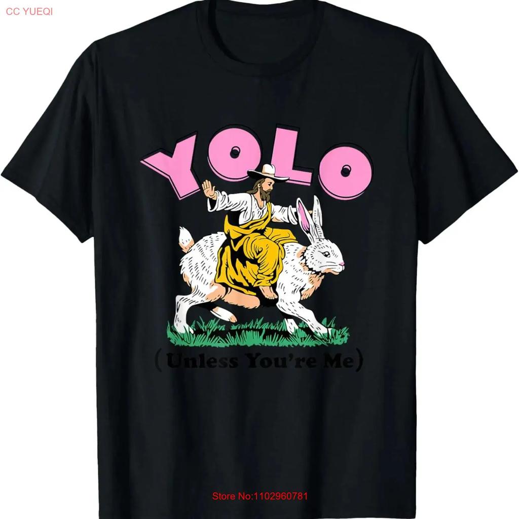 Funny Yolo Unless Youre Me For T Shirt Vintage Breathable Fashion Casual Stretched Graphic Stylish Slightly Unisex