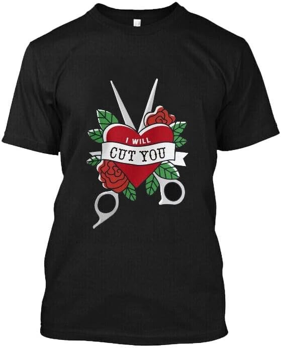 Custom I Will Cut You Shirt for Men Women Black 4XL