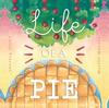 The Life Of A Pie : 4 Book