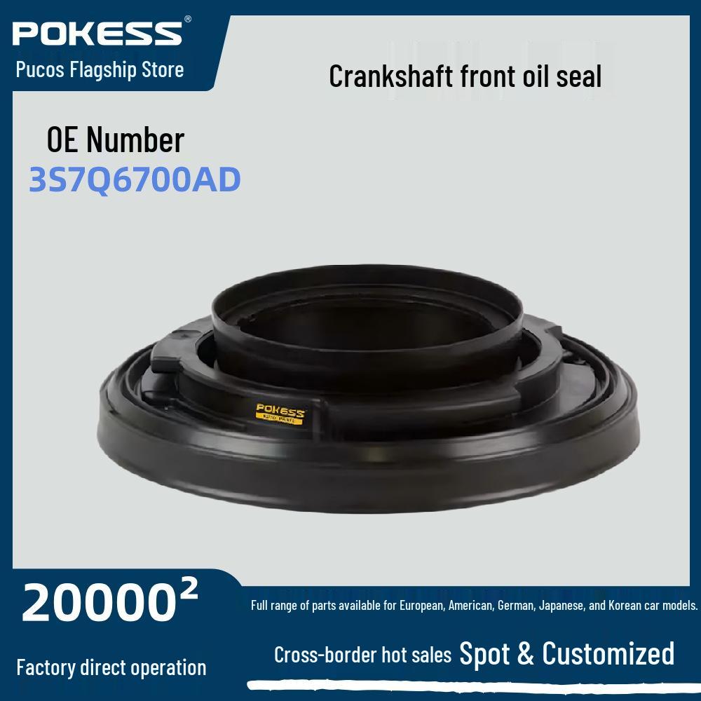 

Crankshaft Front Oil Seal for Transit T6 (V348), Yuhu, Yusheng, Kairui 3S7Q6700AD POKESS