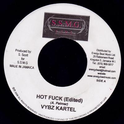 7-tums skiva VYBZ KARTEL - Hot Fuck NONE S.S.M.G. 2006 Jamaica Reggae, Ska & Dub Använd