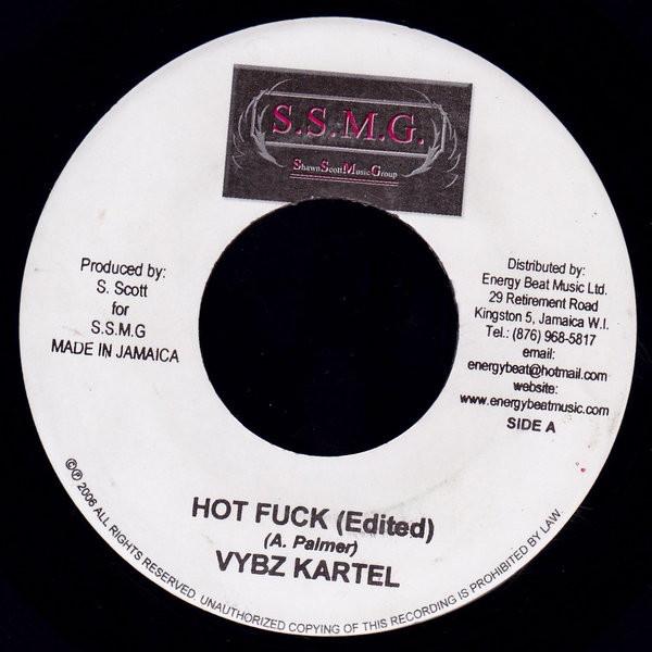 7inch Record VYBZ KARTEL - Hot Fuck NONE S.S.M.G. 2006 Jamaica Reggae, Ska & Dub Used
