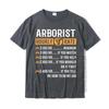 Funny Arborist Gifts Arborist Hourly Rate Prevailing 3d Printed T Shirts Cotton Unisex Tops  Tees Group Team Tshirt Custom