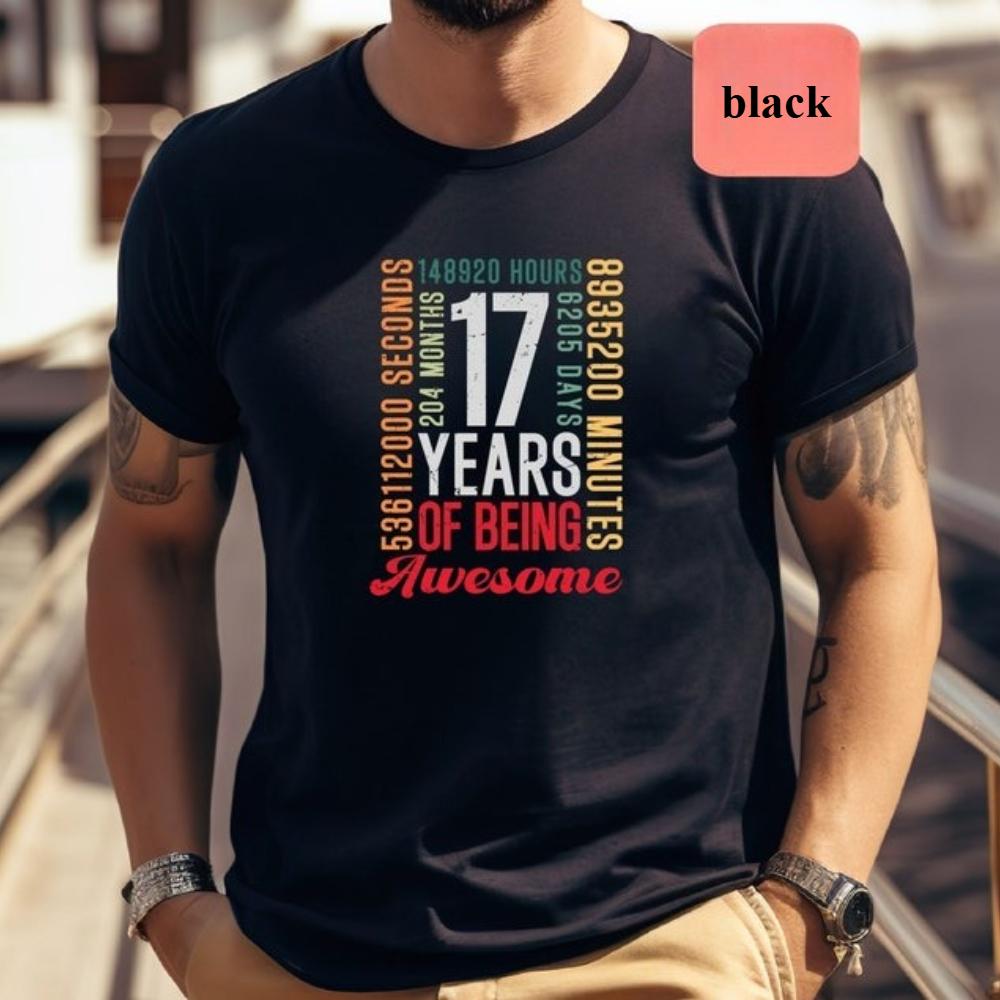 

17 Years of Being Awesome Printed TShirt 17th Birthday Gift Simple Funny Tshirt Woman Man Cotton Regular Street Fashion Tee -... S разноцветный