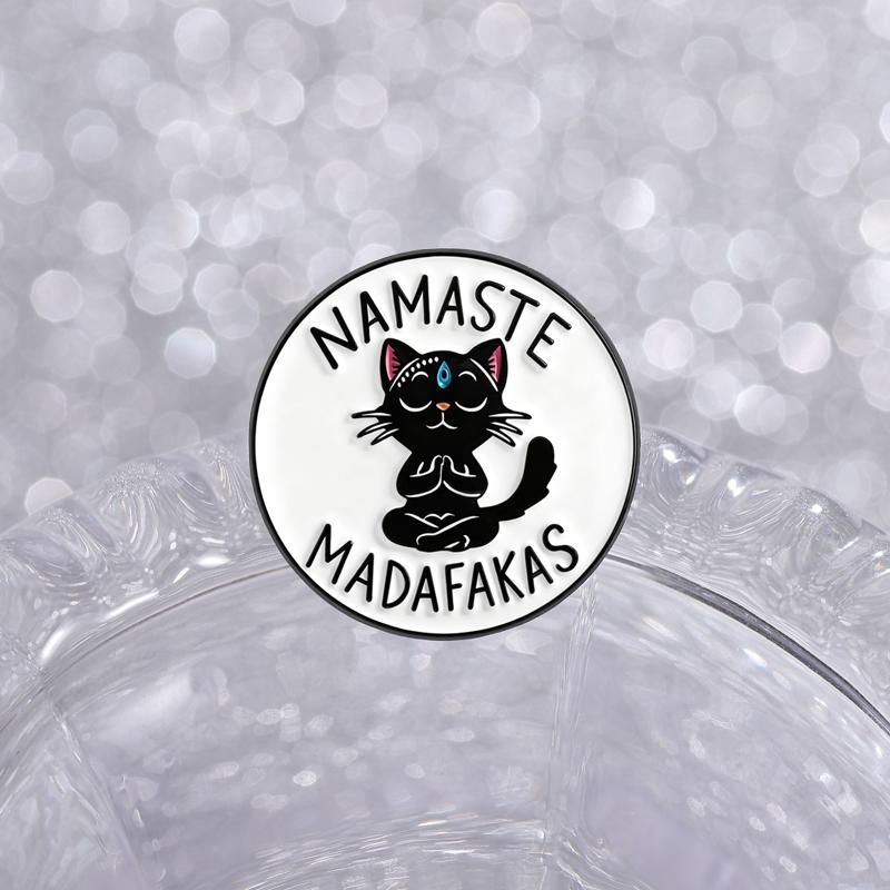 Namaste Madafakas Enamel Pins Yoga Black Cat Brooches Lapel Badges Cartoon Punk Kitten Animal Jewelry Gift for Friends