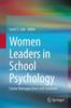 Kniha Women Leaders In School Psychology : Career Retrospectives and Guidance