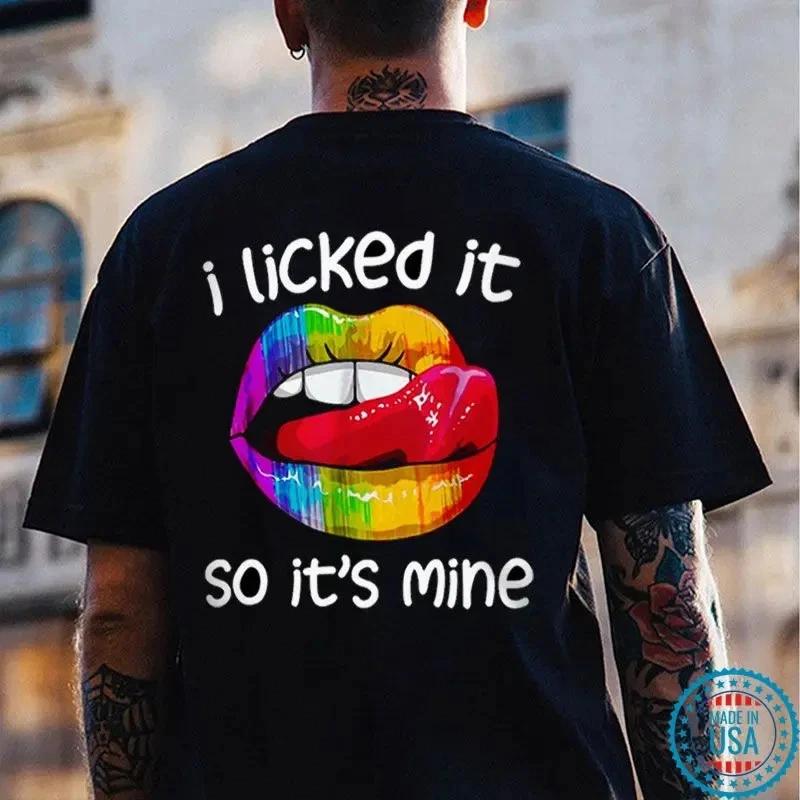 I LICKED IT SO IT S MINE Iridescent Lips Print Men s T-shirt L