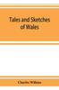 Książka Tales and Sketches of Wales