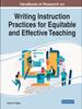 The Handbook of Research On Writing Instruction Practices for Equitable and Effective Teaching Book
