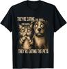 Their Eating The Dogs Their Eating The Cats Eating The Pets T-Shirt Unisex T-Shirt