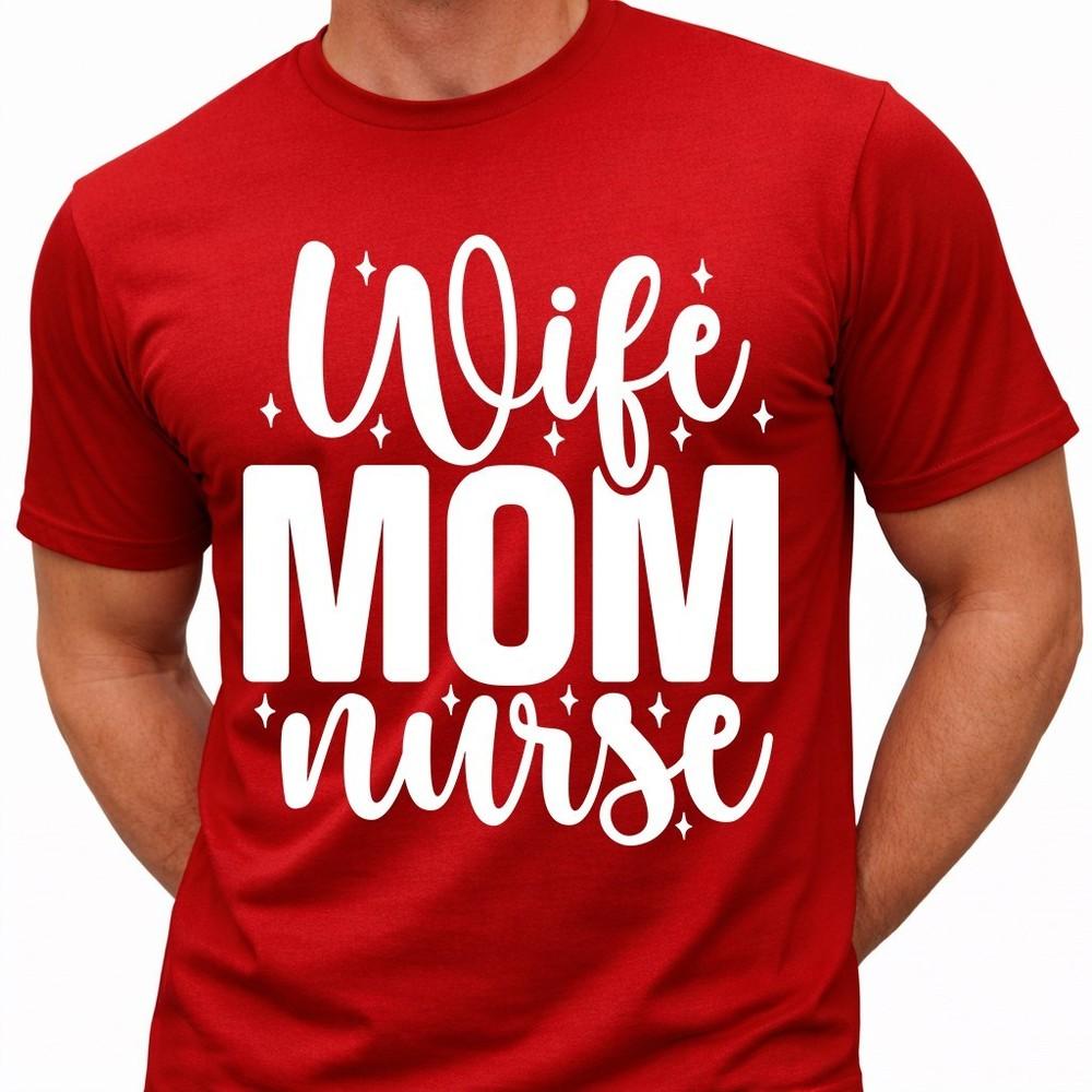Wife Mom Nurse T Shirt Funny Nurse Life Graphic Tee Unisex’s Nursing Art Top 4XL