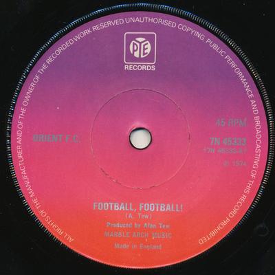 7inch Record ORIENT F.C. - Football, Football / We The Kings O 7N45333 Pye Records 1974 UK Pop Used