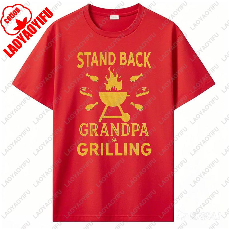 Men Women Stand Back Grandpa Is Grilling TShirt Funny Fathers Day BBQ Tees for Guys Funny Humor Camisetas Classics Cotton Tops