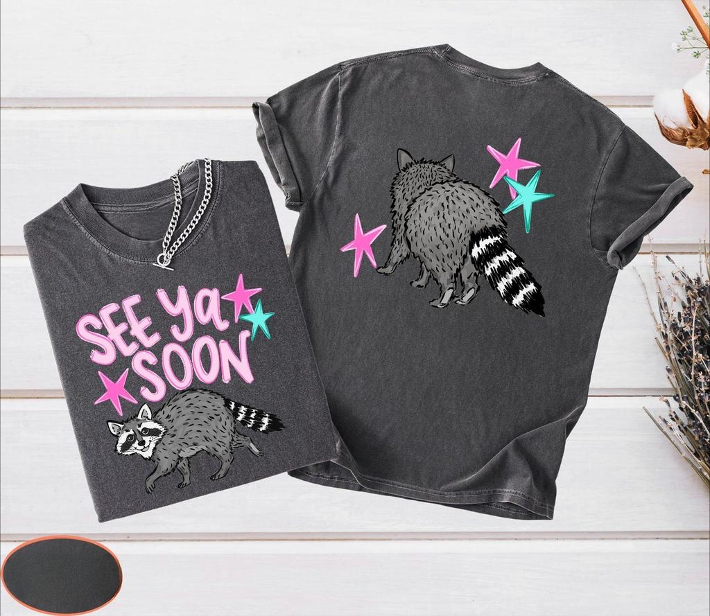See Ya Soon Raccoon Vintage Tshirts Unisex Unisex Funny Graphic Tee Trendy Summer Short Sleeve Cotton Tshirts