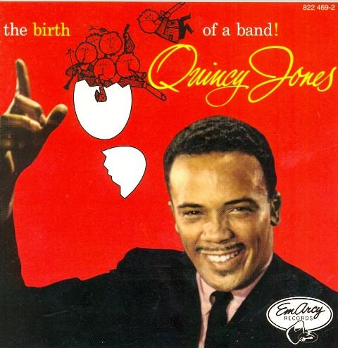 

CD QUINCY JONES - The Birth Of A Band 8224692 EmArcy 1988 Germany Jazz Used