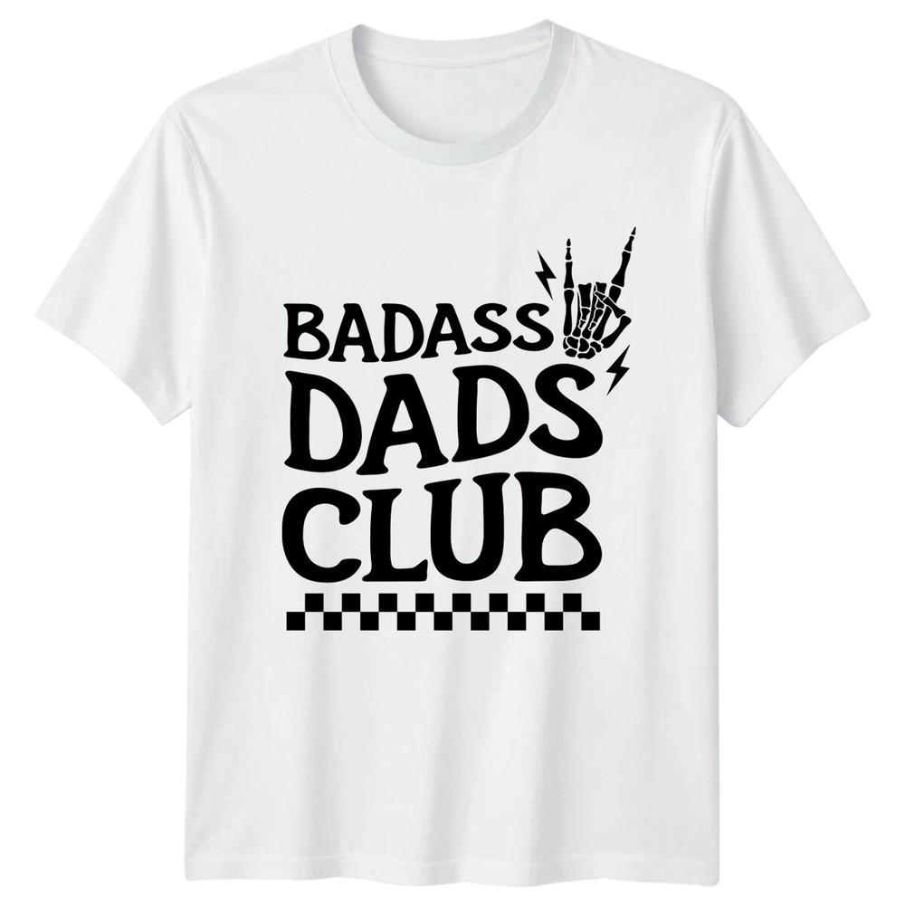 Badass Dads Club Skeleton Hand TShirt Fathers Day Unisexs Unisexs S