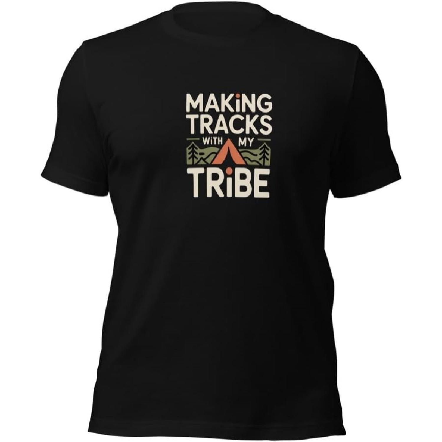 Making Tracks Tribe Camping T-Shirt _ Family Adventure Apparel _ Outdoor Life Graphic Tee _ Comfortable & Durable Shirt S