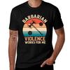 Barbarian Voilence Works For Me Tshirt Creative Graphic Tee Shirt Tshirt