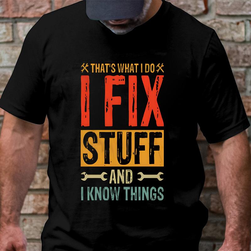 

Men s Vintage Mechanic T-Shirt I Fix Stuff and I Know Things Casual Short Sleeve O Neck Tops Car Enthusiast Oversized Clothing 5XL різнокольоровий