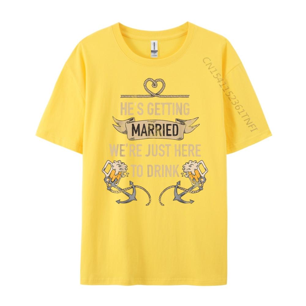 Hes Getting Married Funny Groomsmen Bachelor Party for Men Graphic Tees Men Women T Shirt Men 4TH of July