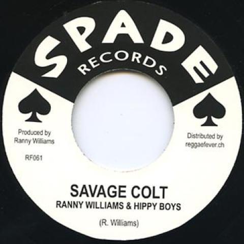 7inch Record RANNY WILLIAMS, HIPPY BOYS / WINSTO - Savage Colt / Throw Me Corn RF061 Spade/Reggae Fe 1969 Europe Reggae, Ska & Dub