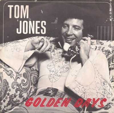 7inch Record TOM JONES - Golden Days 10526406Y Decca 1973 Belgium Pop Used