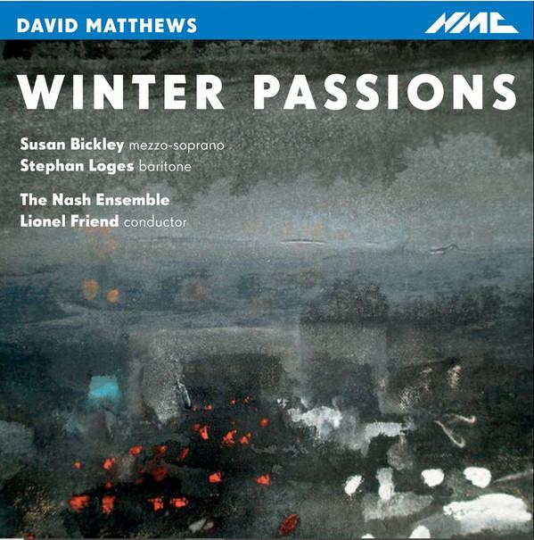 CD MATTHEWS, D. - Matthews: Winter Passions  NMCD152 NMC 2010 UK Classical Used
