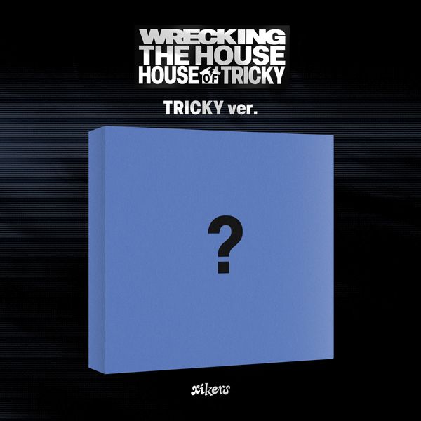 [POB] xikers [HOUSE OF TRICKY : WRECKING THE HOUSE] 6th Mini Album