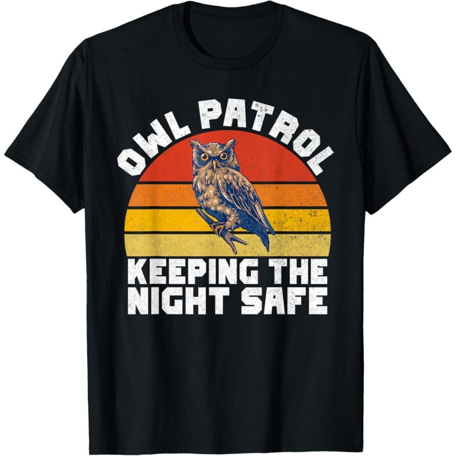 

Owl Patrol Keeping the Night Safe Owl T-Shirt XXXXXL