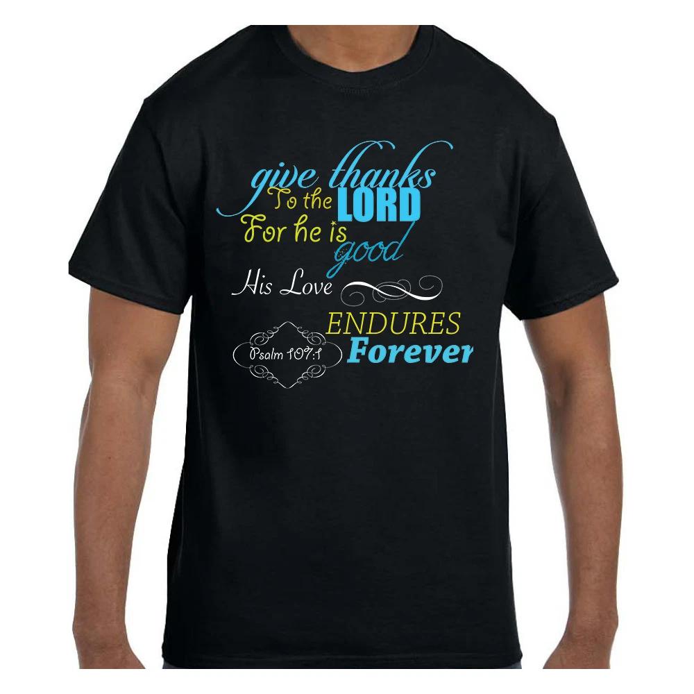 Christian Jesus T shirt Give Thanks to the Lord For He Is Good His Love Endures 2XL