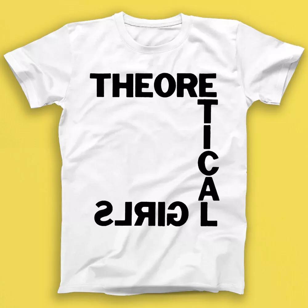 

Theoretical Girls You Got Me Punk Rock Music Gift Tshirt 1787 M
