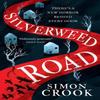 Silverweed Road by Simon Crook Paperback Book 9780008479978