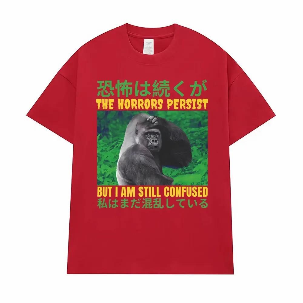 Horror Remains But Im Still Confused Funny Graphic TShirt  Unisex Harajuku Streetwear 100 Cotton Short Sleeve TShirt S