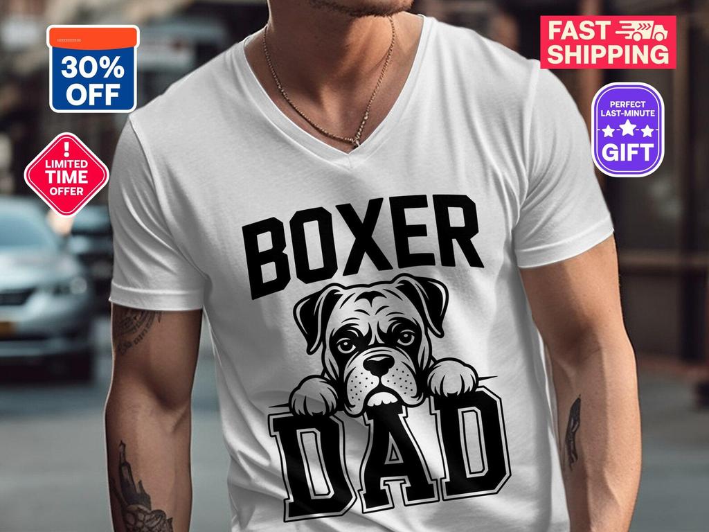 Boxer Dad T-Shirts,V-Neck T-Shirts, Dog Dad Shirt 2026, Fathers Day Gift 2026, Birthday Gift For Dad, Trendy Dad Shirt 2026, Dad Gift Shirt