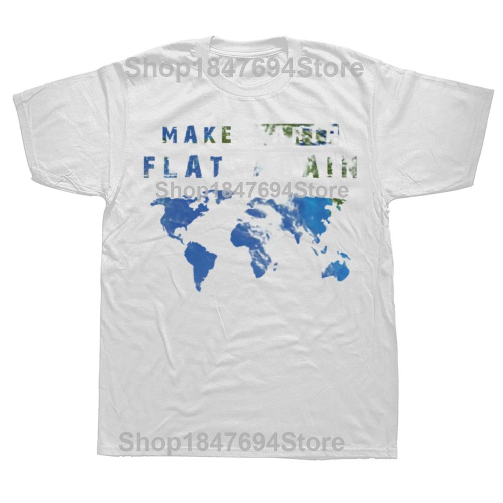 Lustige Make Earth Flat Again Grafik 100% Baumwoll-T-Shirts Herren Damenmode Lässiges T-Shirt Locker Übergroß Streetwear T-Shirt