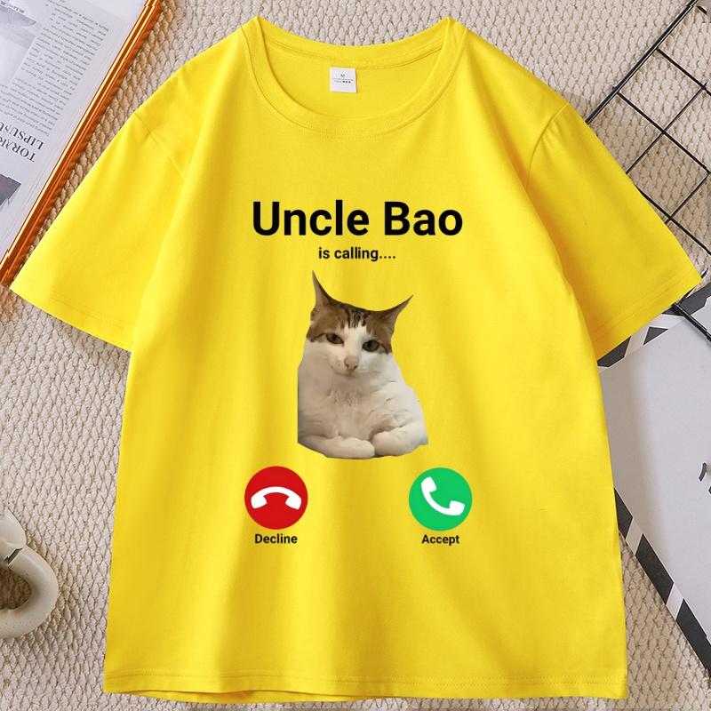 

Uncle Bao Is Calling Funny Cat TShirt Cool Cute Graphic Tee Unisexs Designer Humor Tshirts Cotton Short Sleeve Round Neck Tops 4XL