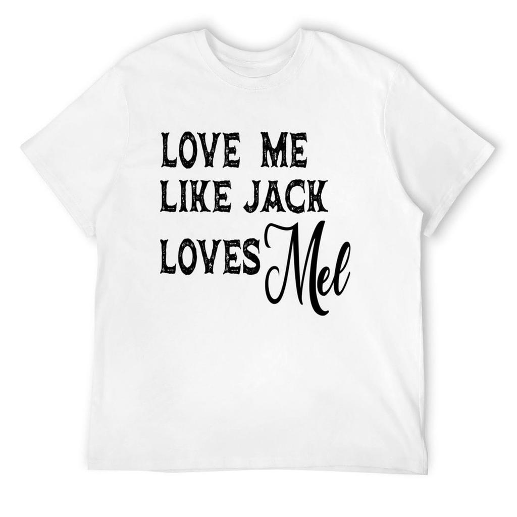 Virgin River Love Me Like Jack Loves Mel T-Shirt Quick-drying Anime Figures Vintage Clothes Men Tshirt