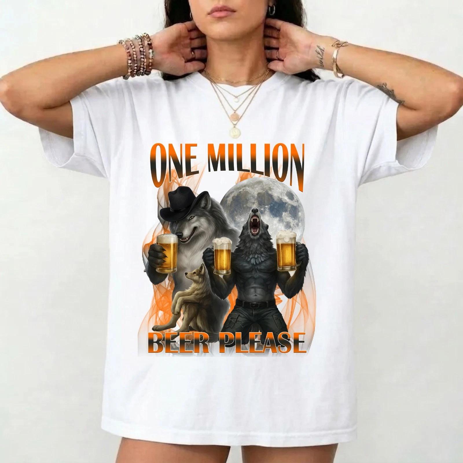 

One Million Beer Please Wolf T-T-Shirt Funny Drinking Tee Howling Wolf Graphic top 4XL