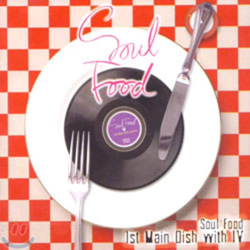 

Soul Food 1st Album - Main Dish With 4