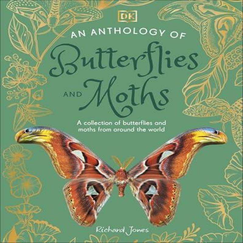 An Anthology of Butterflies and Moths by Richard Jones Hardback Book 9780241704851