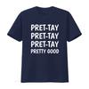 Curb Your Enthusiasm T Shirt Pret Tay Pretty Good Tv Show Quote Funny Television Lover Fan Larry David vintage Washed