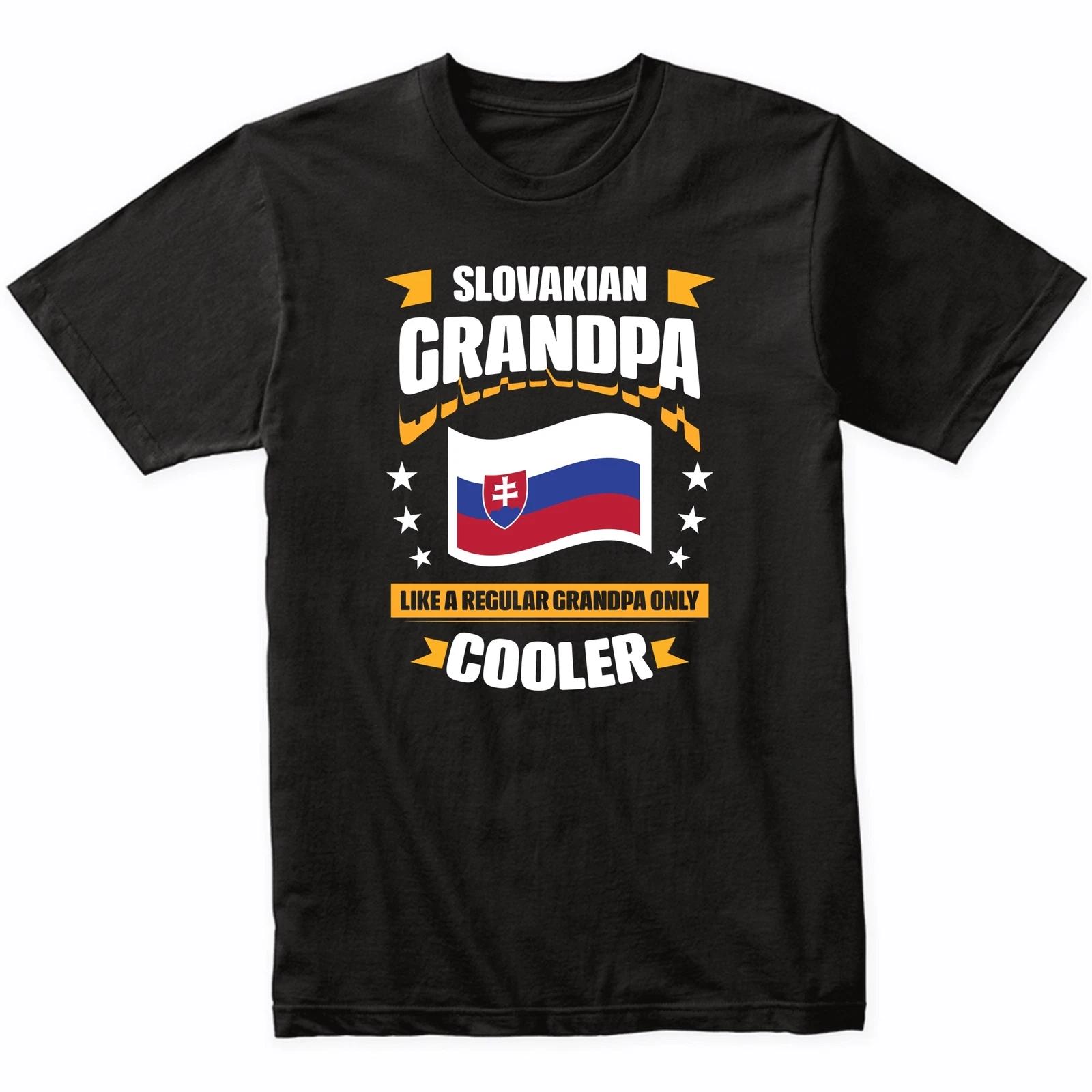 Slovakian Grandpa Like A Regular Grandpa Only Cooler Funny T-Shirt XL